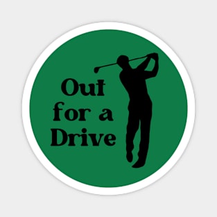 Out for a Drive (Golf) Magnet